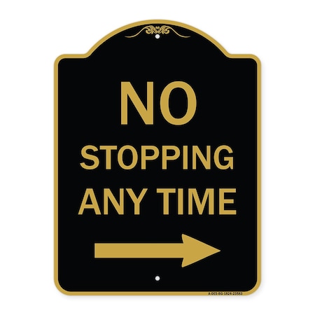 Signmission No Stopping Anytime W/ Arrow Right, Black & Gold Aluminum Sign, 18" x 24", BG-1824-23583 A-DES-BG-1824-23583